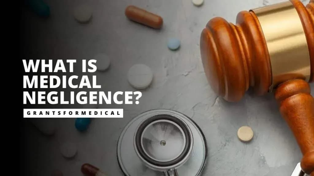 What is medical negligence?